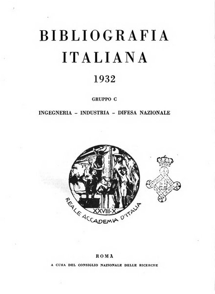 Bibliografia italiana. Gruppo C, Ingegneria, industria, difesa nazionale