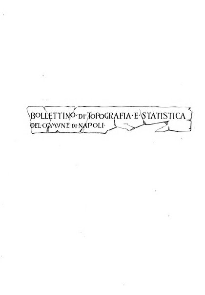 Bollettino del Comune di Napoli rassegna illustrata di storia, arte, topografia e statistica napoletana