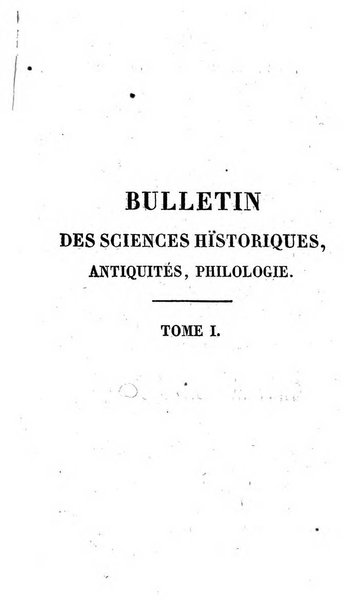 Bulletin des sciences historiques, antiquites, philologie septieme section du Bulletin universel des sciences et de l'industrie