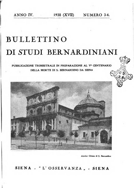 Bullettino di studi bernardiniani pubblicazione trimestrale in preparazione al 5. centenario della morte di S. Bernardino da Siena