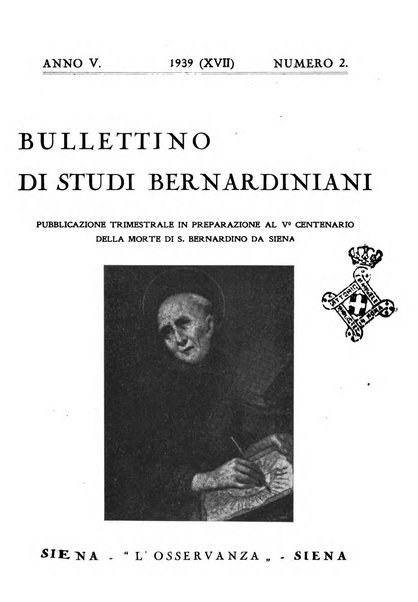 Bullettino di studi bernardiniani pubblicazione trimestrale in preparazione al 5. centenario della morte di S. Bernardino da Siena