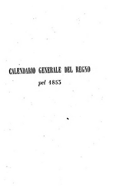 Calendario generale del Regno pel ... compilato d'ordine del Re per cura del Ministero dell'interno ...