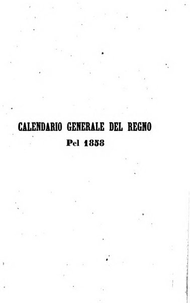 Calendario generale del Regno pel ... compilato d'ordine del Re per cura del Ministero dell'interno ...