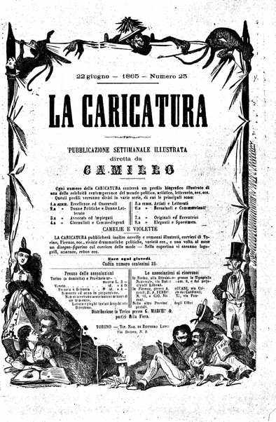 La caricatura : pubblicazione settimanale di profili biografici contemporanei illustrati da Camillo Teja , Virginio, Mario, Crac ed altri artisti