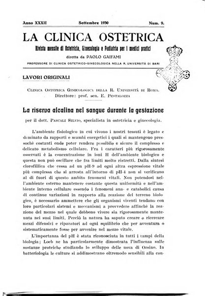 La clinica ostetrica rivista di ostetricia, ginecologia e pediatria. - A. 1, n. 1 (1899)-a. 40, n. 12 (dic. 1938)