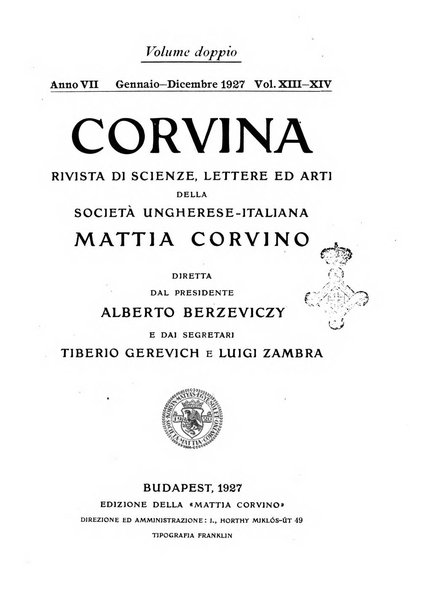 Corvina rivista di scienze, lettere ed arti della Società ungherese-italiana Mattia Corvino