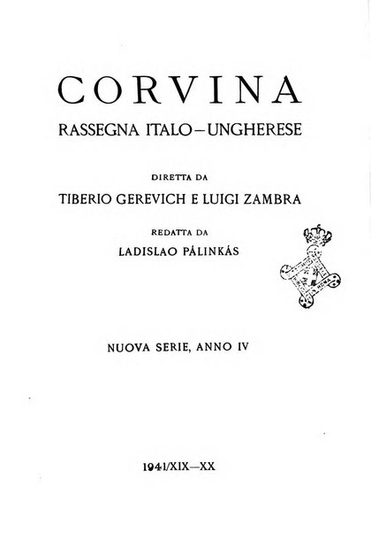 Corvina rivista di scienze, lettere ed arti della Società ungherese-italiana Mattia Corvino