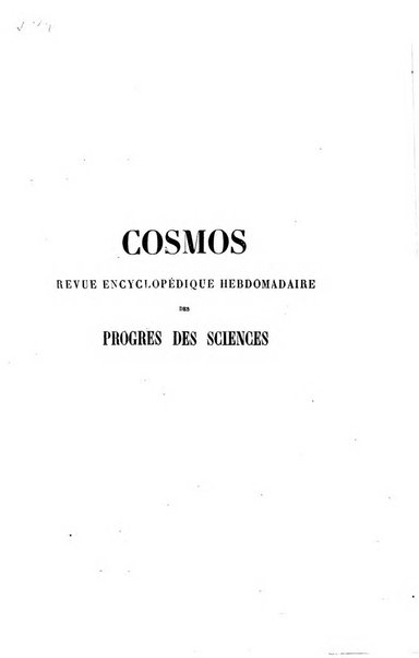 Le cosmos revue encyclopedique hebdomadaire des progres des sciences et de leurs applications aux arts et a l'industrie