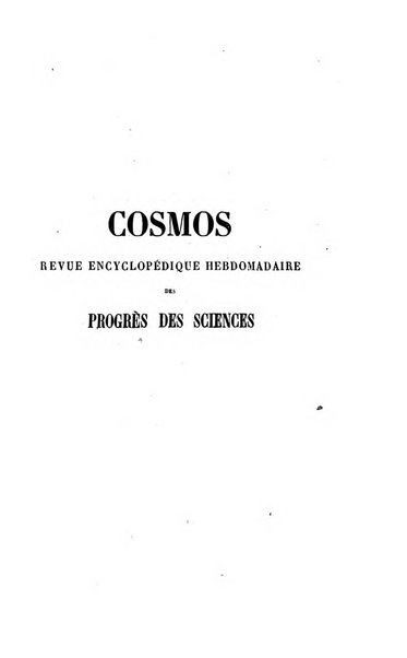 Le cosmos revue encyclopedique hebdomadaire des progres des sciences et de leurs applications aux arts et a l'industrie