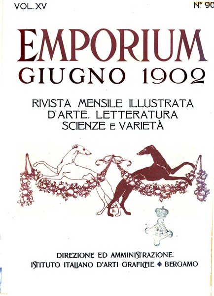 Emporium rivista mensile illustrata d'arte, letteratura, scienze e varietà