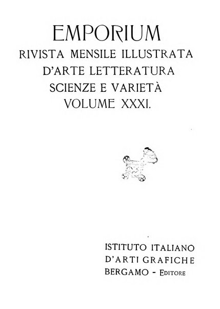 Emporium rivista mensile illustrata d'arte, letteratura, scienze e varietà