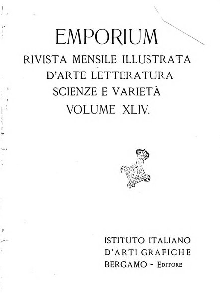 Emporium rivista mensile illustrata d'arte, letteratura, scienze e varietà