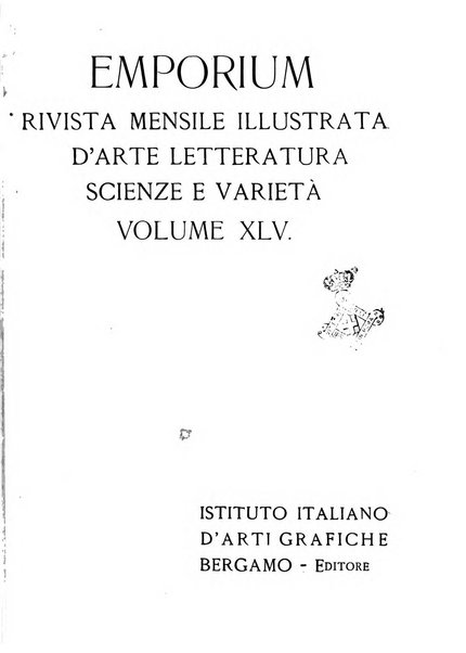 Emporium rivista mensile illustrata d'arte, letteratura, scienze e varietà