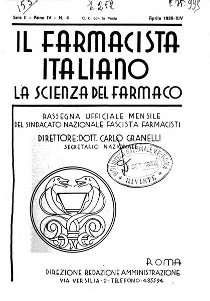 Il farmacista italiano bollettino ufficiale mensile del Sindacato nazionale fascista dei farmacisti