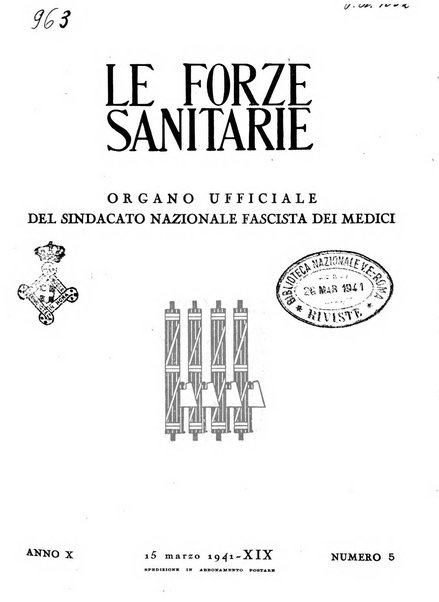 Le forze sanitarie organo ufficiale del Sindacato nazionale fascista dei medici e degli ordini dei medici