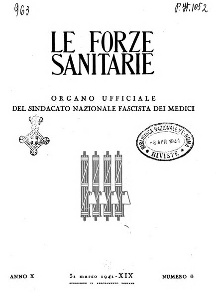 Le forze sanitarie organo ufficiale del Sindacato nazionale fascista dei medici e degli ordini dei medici