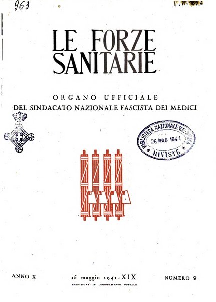 Le forze sanitarie organo ufficiale del Sindacato nazionale fascista dei medici e degli ordini dei medici