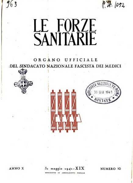 Le forze sanitarie organo ufficiale del Sindacato nazionale fascista dei medici e degli ordini dei medici