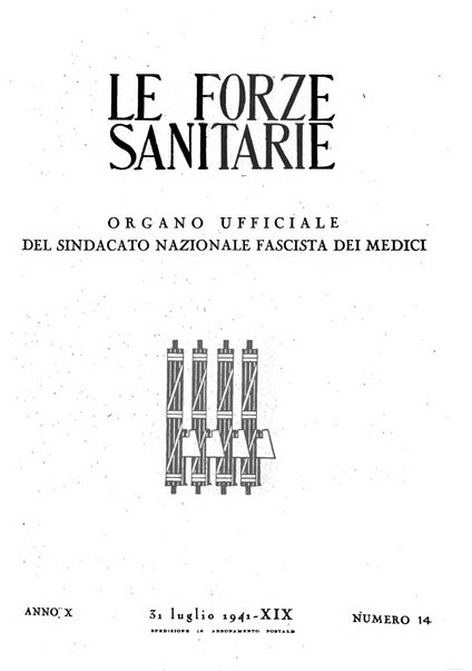 Le forze sanitarie organo ufficiale del Sindacato nazionale fascista dei medici e degli ordini dei medici