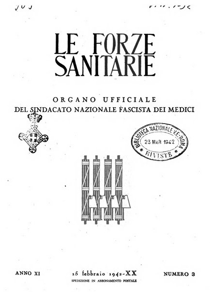 Le forze sanitarie organo ufficiale del Sindacato nazionale fascista dei medici e degli ordini dei medici