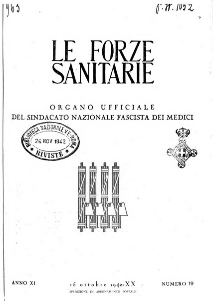 Le forze sanitarie organo ufficiale del Sindacato nazionale fascista dei medici e degli ordini dei medici