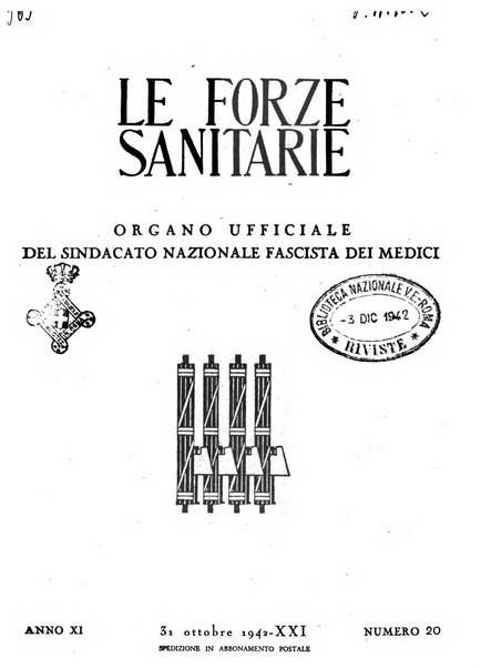 Le forze sanitarie organo ufficiale del Sindacato nazionale fascista dei medici e degli ordini dei medici