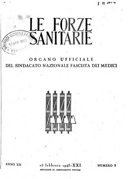 Le forze sanitarie organo ufficiale del Sindacato nazionale fascista dei medici e degli ordini dei medici