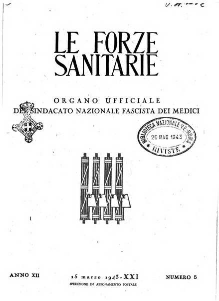 Le forze sanitarie organo ufficiale del Sindacato nazionale fascista dei medici e degli ordini dei medici