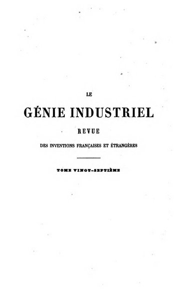 Le genie industriel revue des inventions francaises et etrangeres