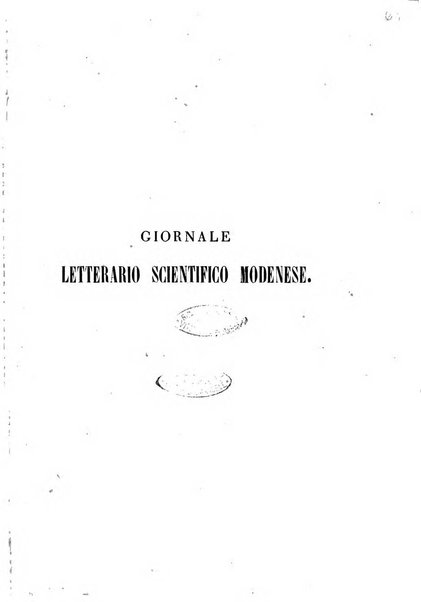 Il giornale letterario scientifico modenese raccolta periodica di produzioni scelte originali italiane e straniere inedite in Italia