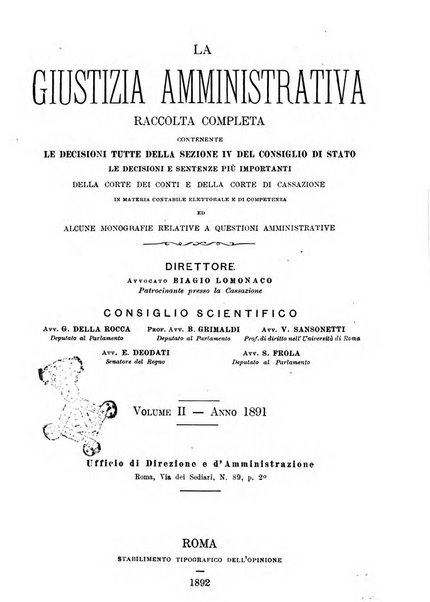 La giustizia amministrativa raccolta di decisioni e pareri del Consiglio di Stato, decisioni della Corte dei conti, sentenze della Cassazione di Roma, e decisioni delle Giunte provinciali amministrative