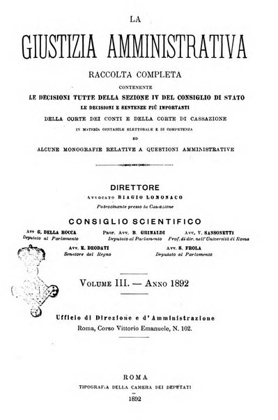 La giustizia amministrativa raccolta di decisioni e pareri del Consiglio di Stato, decisioni della Corte dei conti, sentenze della Cassazione di Roma, e decisioni delle Giunte provinciali amministrative