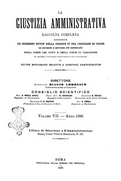 La giustizia amministrativa raccolta di decisioni e pareri del Consiglio di Stato, decisioni della Corte dei conti, sentenze della Cassazione di Roma, e decisioni delle Giunte provinciali amministrative