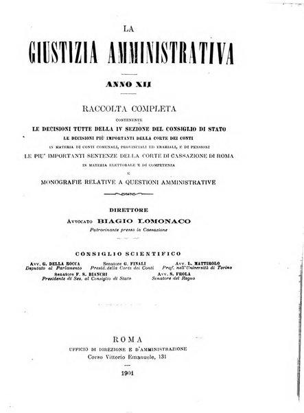 La giustizia amministrativa raccolta di decisioni e pareri del Consiglio di Stato, decisioni della Corte dei conti, sentenze della Cassazione di Roma, e decisioni delle Giunte provinciali amministrative