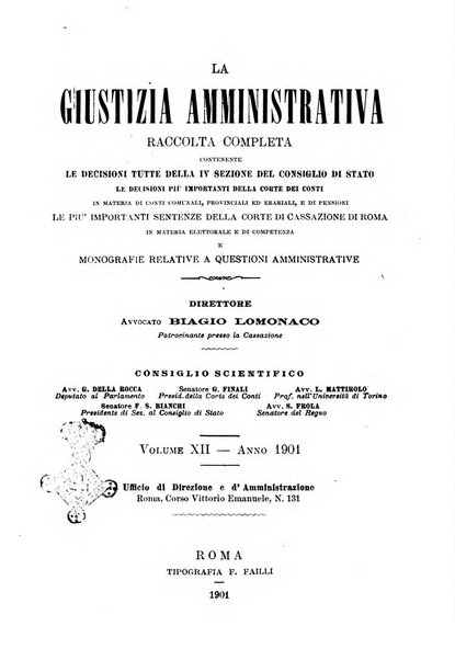 La giustizia amministrativa raccolta di decisioni e pareri del Consiglio di Stato, decisioni della Corte dei conti, sentenze della Cassazione di Roma, e decisioni delle Giunte provinciali amministrative