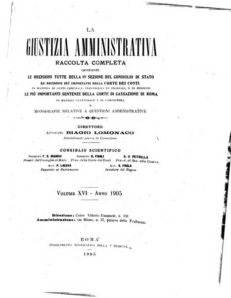 La giustizia amministrativa raccolta di decisioni e pareri del Consiglio di Stato, decisioni della Corte dei conti, sentenze della Cassazione di Roma, e decisioni delle Giunte provinciali amministrative