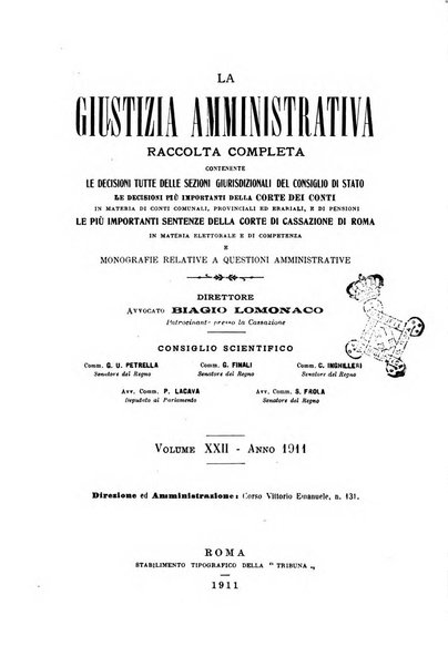 La giustizia amministrativa raccolta di decisioni e pareri del Consiglio di Stato, decisioni della Corte dei conti, sentenze della Cassazione di Roma, e decisioni delle Giunte provinciali amministrative