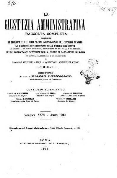 La giustizia amministrativa raccolta di decisioni e pareri del Consiglio di Stato, decisioni della Corte dei conti, sentenze della Cassazione di Roma, e decisioni delle Giunte provinciali amministrative