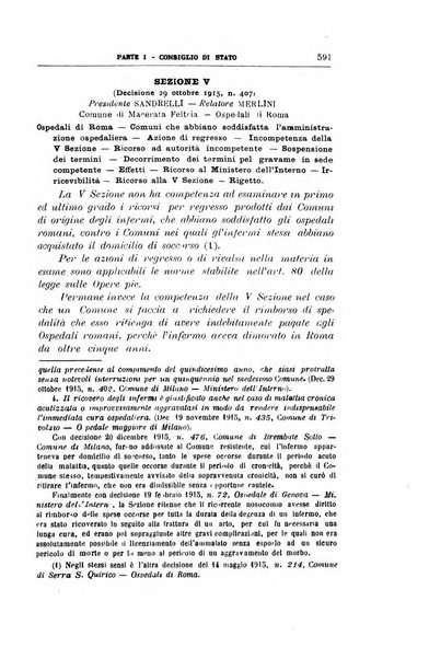 La giustizia amministrativa raccolta di decisioni e pareri del Consiglio di Stato, decisioni della Corte dei conti, sentenze della Cassazione di Roma, e decisioni delle Giunte provinciali amministrative