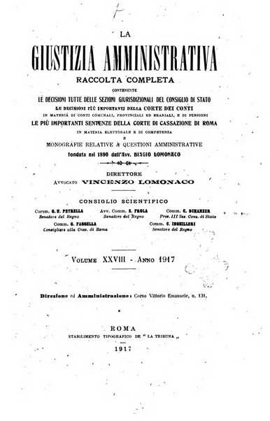 La giustizia amministrativa raccolta di decisioni e pareri del Consiglio di Stato, decisioni della Corte dei conti, sentenze della Cassazione di Roma, e decisioni delle Giunte provinciali amministrative