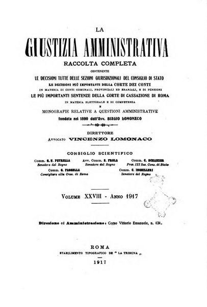 La giustizia amministrativa raccolta di decisioni e pareri del Consiglio di Stato, decisioni della Corte dei conti, sentenze della Cassazione di Roma, e decisioni delle Giunte provinciali amministrative