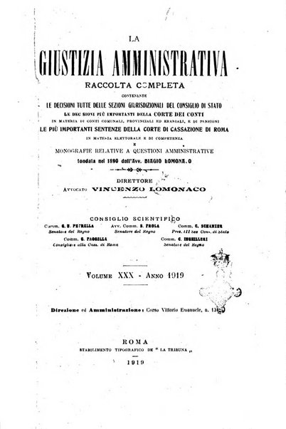 La giustizia amministrativa raccolta di decisioni e pareri del Consiglio di Stato, decisioni della Corte dei conti, sentenze della Cassazione di Roma, e decisioni delle Giunte provinciali amministrative