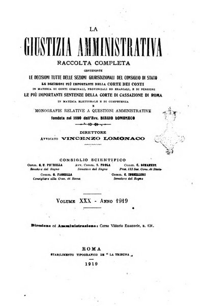 La giustizia amministrativa raccolta di decisioni e pareri del Consiglio di Stato, decisioni della Corte dei conti, sentenze della Cassazione di Roma, e decisioni delle Giunte provinciali amministrative