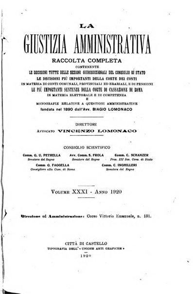 La giustizia amministrativa raccolta di decisioni e pareri del Consiglio di Stato, decisioni della Corte dei conti, sentenze della Cassazione di Roma, e decisioni delle Giunte provinciali amministrative