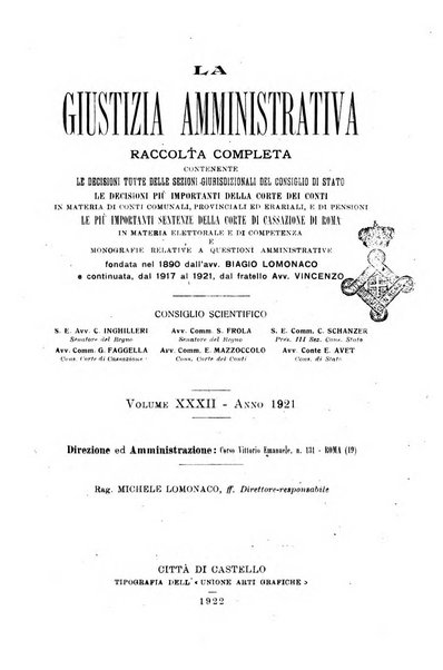 La giustizia amministrativa raccolta di decisioni e pareri del Consiglio di Stato, decisioni della Corte dei conti, sentenze della Cassazione di Roma, e decisioni delle Giunte provinciali amministrative