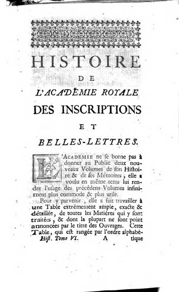 Histoire de l'Academie royale des inscriptions et belles lettres depuis son establissement jusqu'à present avec les Mémoires de littérature tirez des registres de cette Académie..