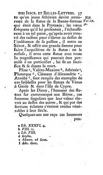 Histoire de l'Academie royale des inscriptions et belles lettres depuis son establissement jusqu'à present avec les Mémoires de littérature tirez des registres de cette Académie..