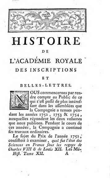 Histoire de l'Academie royale des inscriptions et belles lettres depuis son establissement jusqu'à present avec les Mémoires de littérature tirez des registres de cette Académie..