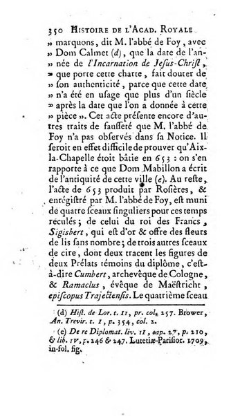 Histoire de l'Academie royale des inscriptions et belles lettres depuis son establissement jusqu'à present avec les Mémoires de littérature tirez des registres de cette Académie..