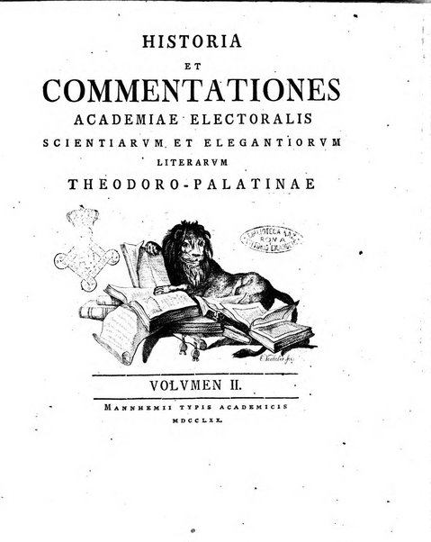 Historia et commentationes Academiae electoralis scientiarum et elegantiorum literarum Theodoro-Palatinae